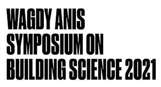 Abstracts Deadline: Wagdy Anis Symposium on Building Science 2021 Logo